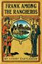 [Gutenberg 17349] • Frank among the Rancheros